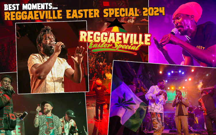 Best Moments... Reggaeville Easter Special in Berlin & Hamburg 2024